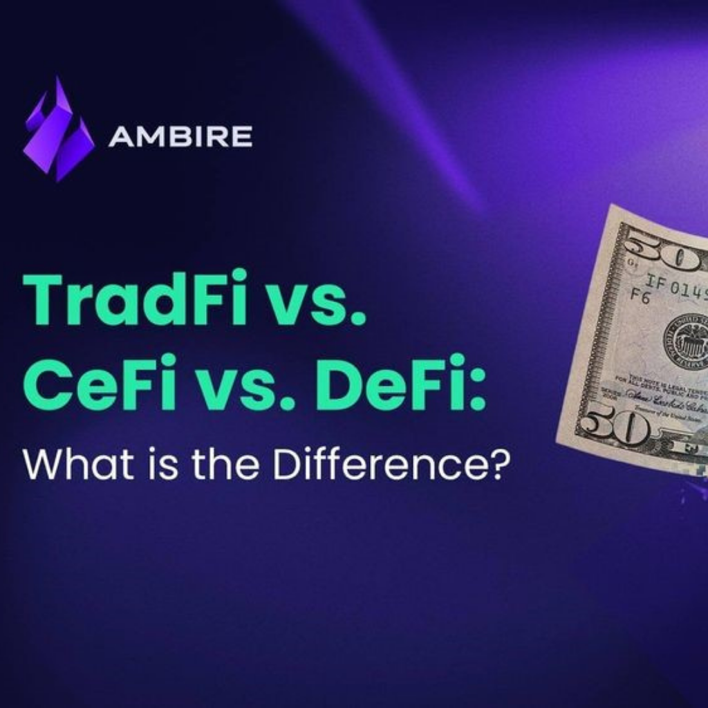 DeFi CeFi TradFi比较